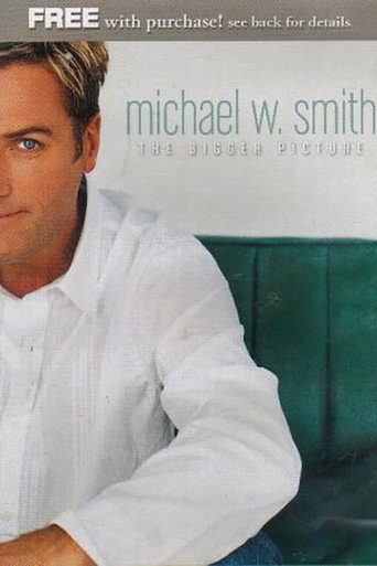Michael W. Smith_ The Bigger Picture (2003)