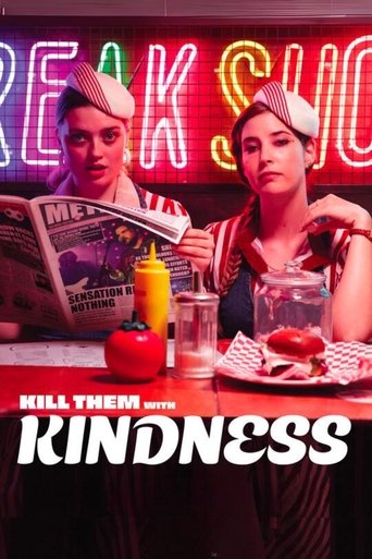Kill Them with Kindness (2022) Kill Them with Kindness (2022)