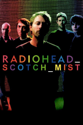 Scotch Mist: A Film with Radiohead in It (2007)