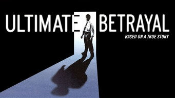 #4 Ultimate Betrayal