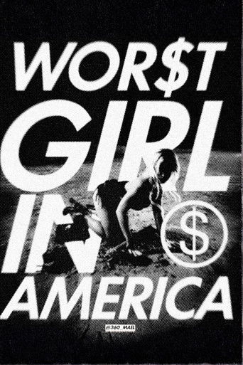 WOR$T GIRL IN AMERICA - THE VI$UAL ALBUM