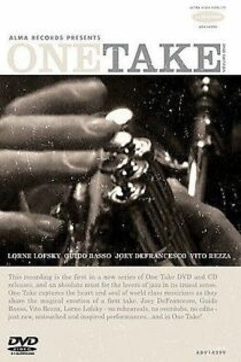 One Take: Vol. 1: Lorne Lofsky, Guido Basso, Joey DeFrancesco & Vito Rezza (2008)