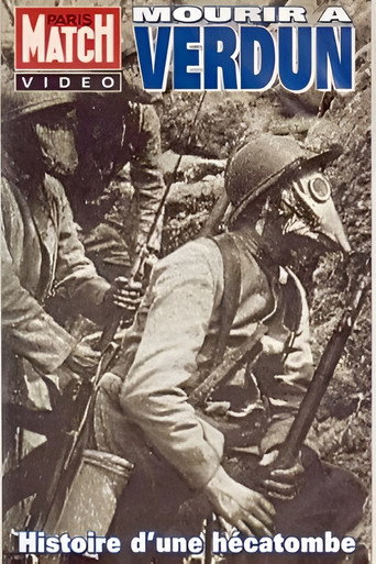 Mourir à Verdun - Histoire d’une hécatombe