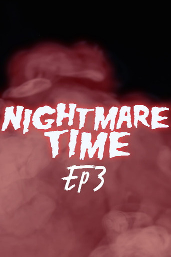 Nightmare Time Episode 3