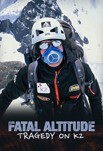 Fatal Altitude: Tragedy on K2 poster