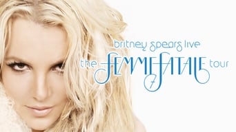 Britney Spears Live: The Femme Fatale Tour (2011)