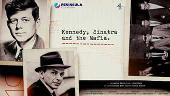 Kennedy, Sinatra and the Mafia (2023)