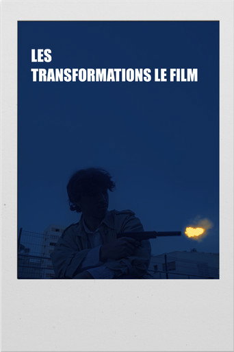Les Transformations Le Film (2025)