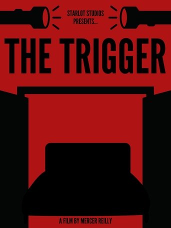 The Trigger
