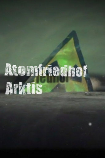Atomfriedhof Arktis (2013)