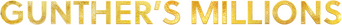 Gunther's Millions logo