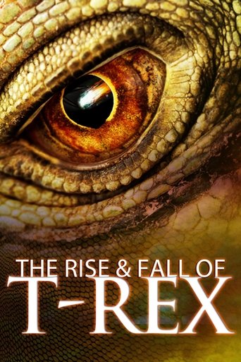 The Rise & Fall of T-Rex (2015)