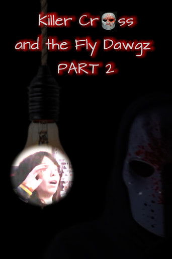 Killer Cross and the Fly Dawgz Part2