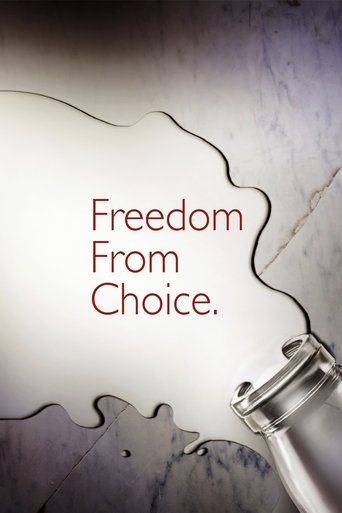 Freedom From Choice (2014)