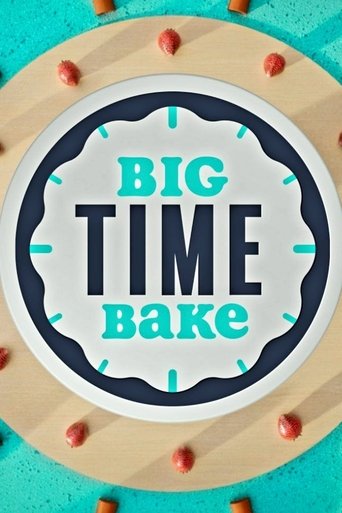 Big Time Bake: Season 1