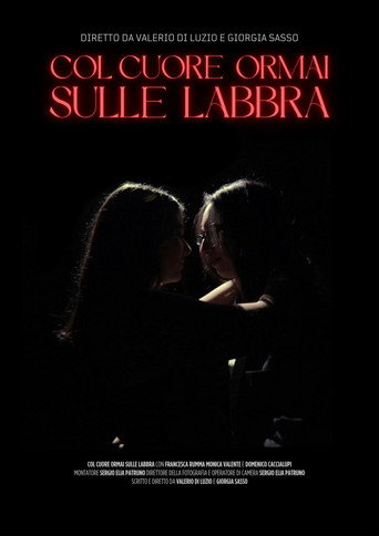 Col cuore ormai sulle labbra