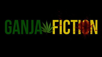Ganja Fiction (2013)