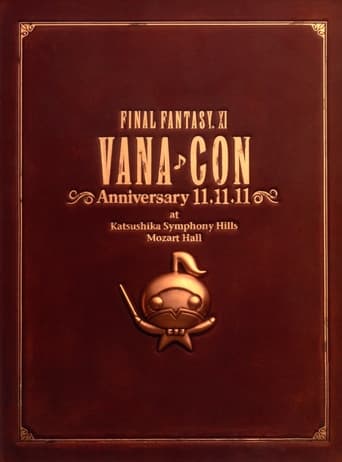 Poster för FINAL FANTASY XI Vana♪Con Anniversary 11.11.11