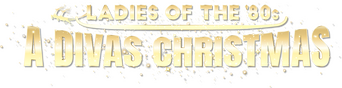Ladies of the '80s: A Divas Christmas logo