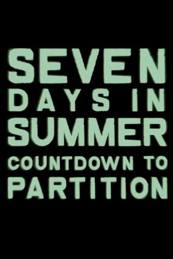 Seven Days in Summer: Countdown to Partition (2017)
