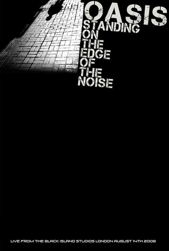 Oasis: Standing On The Edge Of The Noise