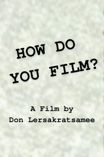 How do you film? poster