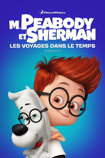 M. Peabody et Sherman : Les voyages dans le temps
