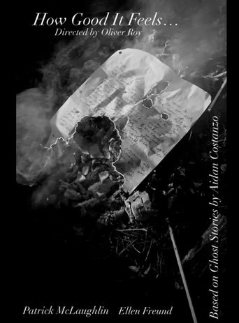 How Good It Feels - The Short Film