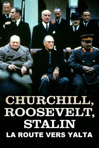 Churchill, Roosevelt & Staline : la route vers Yalta (2025)