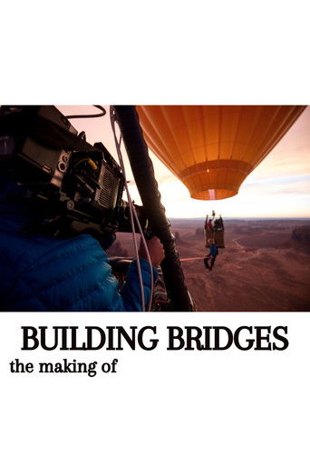 The Making of Building Bridges poster