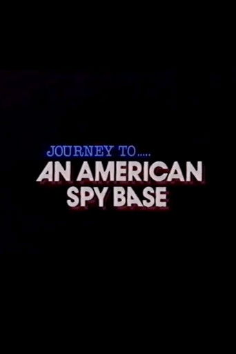 Journey To An American Spy Base poster