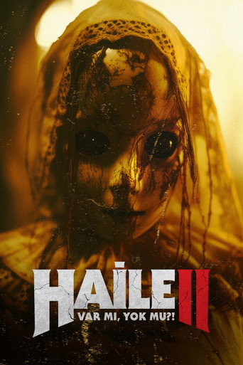 Haile II: Var mı, Yok mu?! (2023)