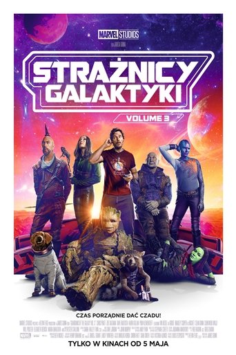 Strażnicy Galaktyki: Volume 3 / Guardians of the Galaxy Volume 3