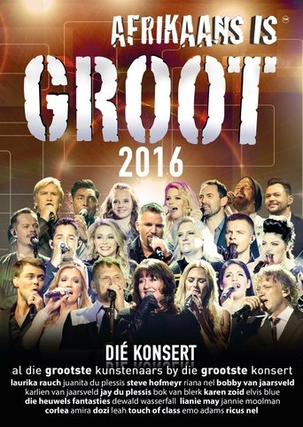 Afrikaans is Groot 2016 en streaming 