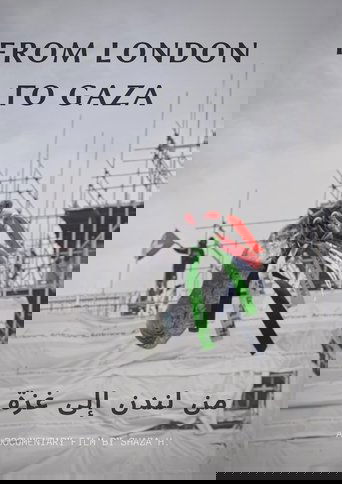From London to Gaza (2024) From London to Gaza (2024)