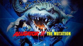 #7 Alligator II: The Mutation
