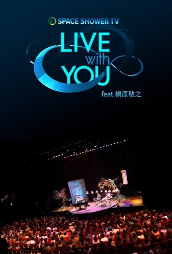 SPACE SHOWER TV “LIVE with YOU” ~槇原敬之~ (2012)