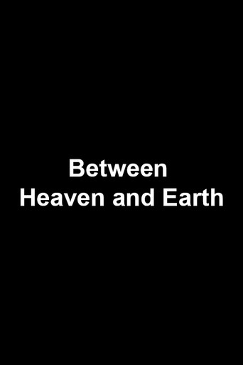 Between Heaven and Earth