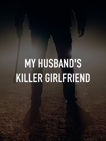 My Husbands Killer Girlfriend (2021)