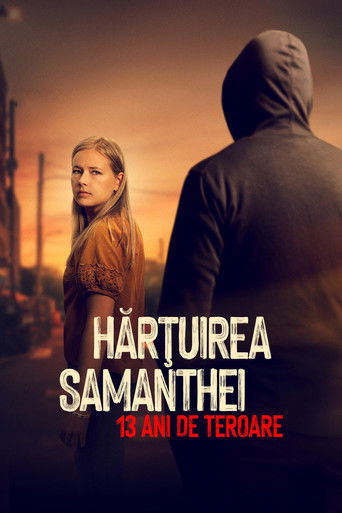 Hărțuirea Samanthei: 13 ani de teroare