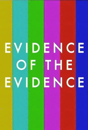 Evidence of the Evidence