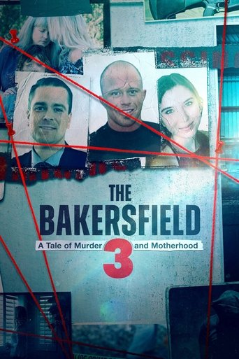 The Bakersfield 3: A Tale of Murder and Motherhood: Season 1