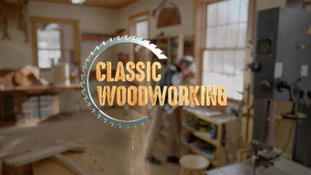 Classic Woodworking (2018- )