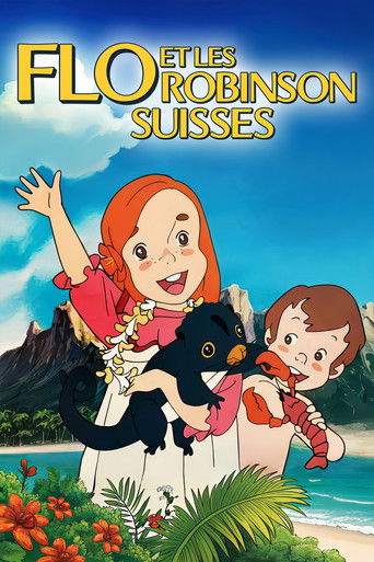 Flo et les robinson suisses — Série en streaming