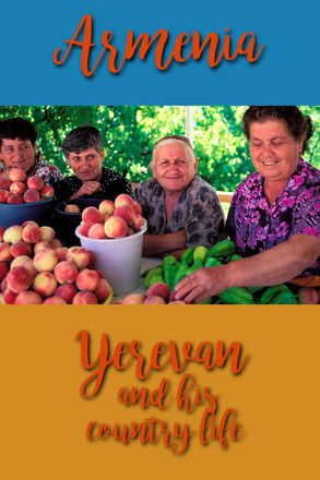 Armenia, Yerevan and its country life poster