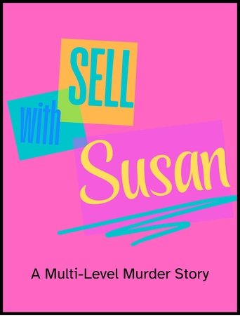 Sell With Susan: A Multi-Level Murder Story (1970) Sell With Susan: A Multi-Level Murder Story (1970)