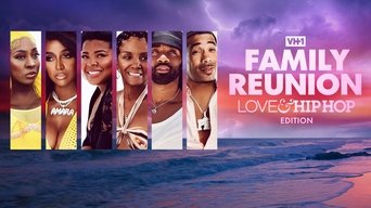 VH1 Family Reunion: Love & Hip Hop Edition (2021- )