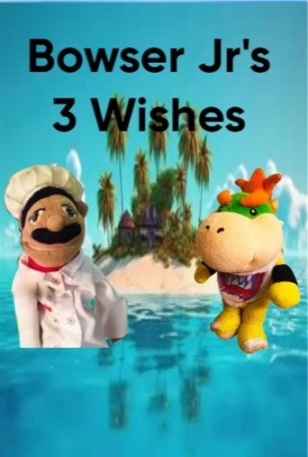 Bowser Jr's 3 Wishes