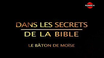 Secrets of the Bible S1E1: The Staff of Moses