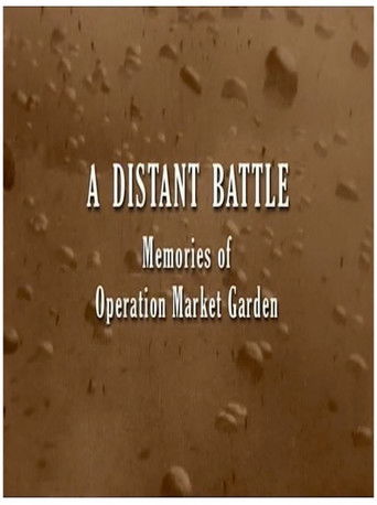 A Distant Battle: Memories of Operation Market Garden